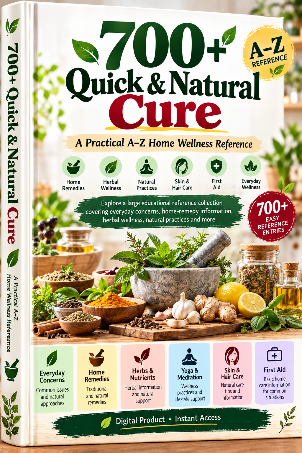 700+ Quick & Natural Cure — A Practical A–Z Home Wellness Reference
